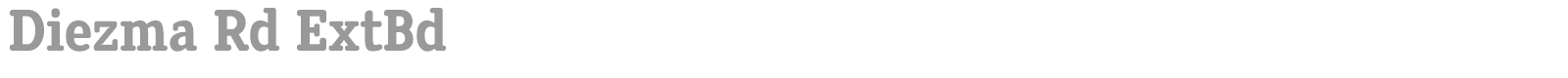 Diezma Round 1 font preview